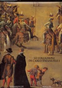 Le collezioni di Carlo Emanuele I - copertina