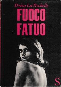 Fuoco Fatuo - Pierre Drieu La Rochelle - copertina