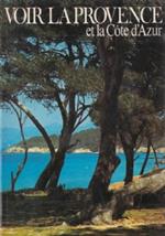 Voir la Provence et la Cote d’Azur
