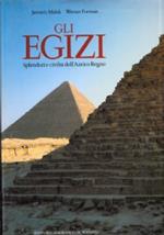 Gli EGIZI. Splendori e civiltà dell’Antico Regno