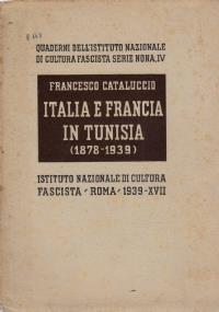 Italia E Francia In Tunisia (1878-1939) - Francesco Cataluccio - copertina