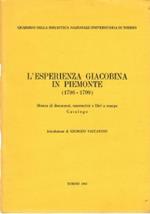 L’esperienza giacobina in Piemonte : 1796-1799 : mostra di documenti, manoscritti e libri a stampa