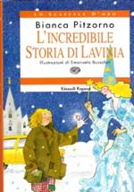 L’incredibile storia di Lavinia