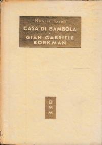 Casa Di Bambola - Gian Gabriele Borkman - copertina