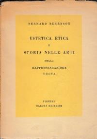 Estetica etica e storia nelle arti della rappresentazione visiva - Bernard Berenson - copertina