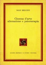 Cinema d’arte alienazione e psicoterapia