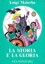 La Storia e la Gloria