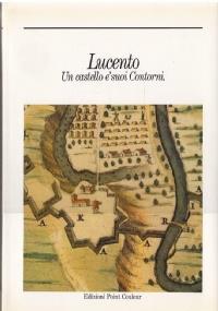 Lucento. Un castello e’ suoi Contorni - copertina