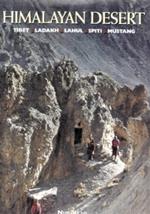 Himalayan desert Tibet Ladakh Lahul Spiti Mustang