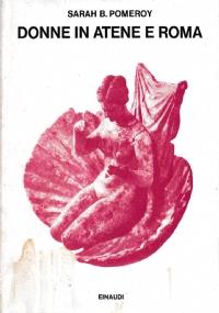 Donne in Atene e Roma - Sarah B. Pomeroy - copertina