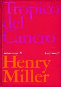 Tropico Del Cancro - Henry Miller - copertina