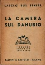 La camera sul Danubio. (Szerelembol elègtelen)