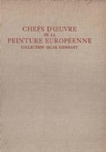 CHEFS D’OEUVRE DE LA PEINTURE EUROPEENNE DU XV AU XIX SIECLE. Collection Oscar Reinhart