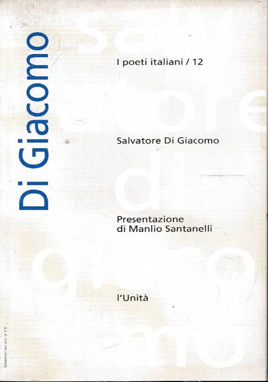 Salvatore Di Giacomo I Poeti italiani 12 - Salvatore Di Giacomo - copertina