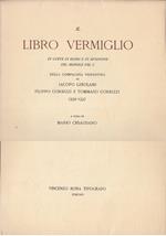Il libro vermiglio di corte di Roma e di Avignone del segnale del C della Compagnia fiorentina di Iacopo Girolami Filippo Corbizzi e Tommaso Corbizzi 1332-1337