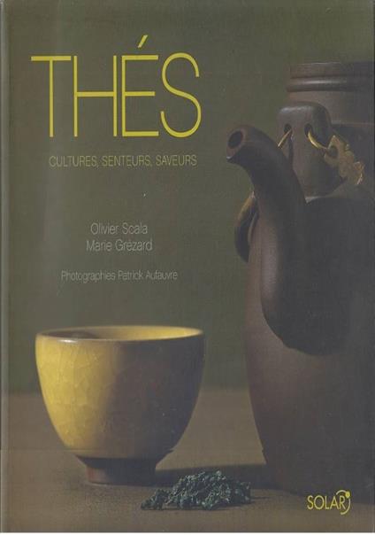 Thés: cultures, senteurs, saveurs - copertina