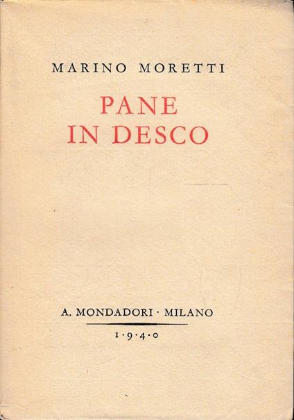 Pane In Desco Pensieri E Immagini (E Magari Epigrammi) Di Uno Che Sente Crescere L’Erba - Marino Moretti - copertina
