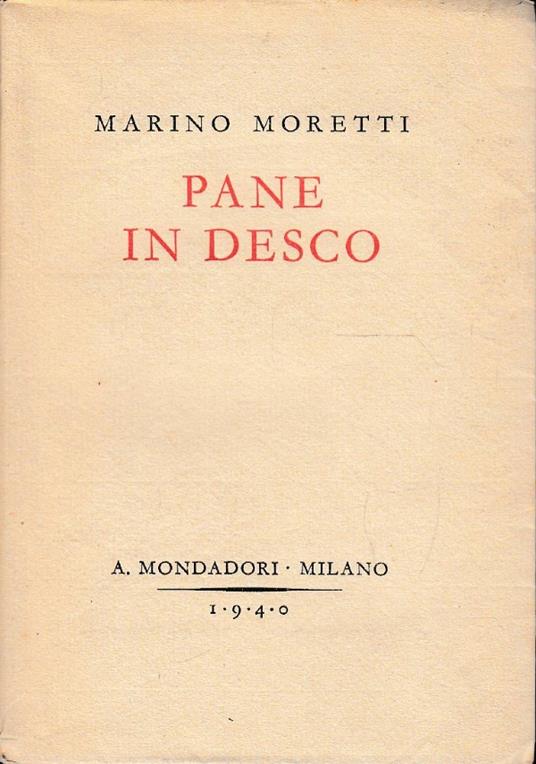 Pane In Desco Pensieri E Immagini (E Magari Epigrammi) Di Uno Che Sente Crescere L’Erba - Marino Moretti - copertina