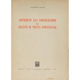 Contributo alla configurazione del delitto di truffa processuale - Giuseppe Rago - copertina