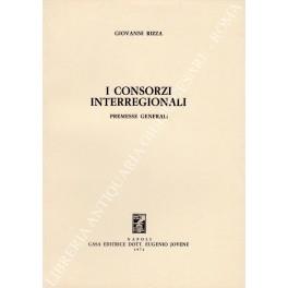 I consorzi interregionali. Premesse generali - Giovanni Rizza - copertina