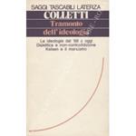 Tramonto dell'ideologia. Le ideologie dal '68 a oggi. Dialettica e non-contraddizione. Kelsen e il marxismo
