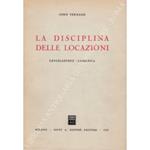 La disciplina delle locazioni. Legislazione - casistica