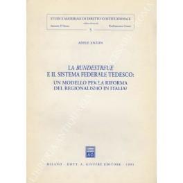 La Bundestreue e il sistema federale tedesco: un modello per la riforma del regionalismo in Italia? - copertina