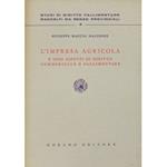 L' impresa agricola e i suoi aspetti di diritto commerciale e fallimentare