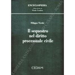 Il sequestro nel diritto processuale civile - Filippo Verde - copertina