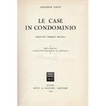 Le case in condominio. Trattato teorico-pratico