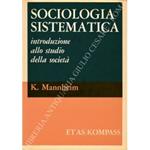 Sociologia sistematica. Introduzione allo studio della società