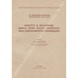 Aspetti e soluzioni della crisi della giustizia nell'ordinamento giudiziario. XI Congresso Nazionale Magistrati Italiani. 21-24 settembre 1963 Sardegna - copertina