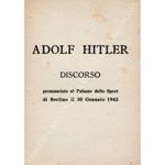 Discorso pronunciato al Palazzo dello Sport di Berlino il 30 Gennaio 1942