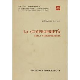 La comproprietà nella giurisprudenza - Alessandro Natucci - copertina