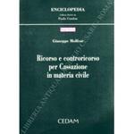 Ricorso e controricorso per Cassazione in materia civile