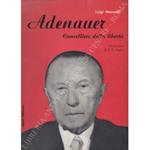Adenauer. Cancelliere della libertà