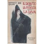 Il debutto di Don Giovanni un atto. La fedeltà tre atti. La diva un atto. Commedie