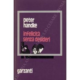 Infedeltà senza desideri. Con una nota critica di Giorgio Cusatelli - Peter Handke - copertina