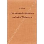 Der fehlerhafte Staatsakt und seine Wirkungen.Eine verwaltungs- und prozeÃŸrechtliche Studie