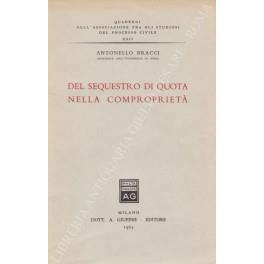 Del sequestro di quota nella comproprietà - Antonello Bracci - copertina