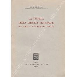 La tutela della libertà personale nel diritto processuale penale - Luigi Granata - copertina