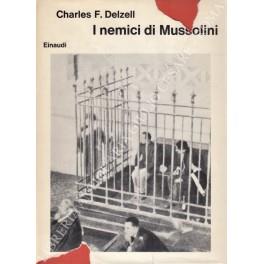 I nemici di Mussolini - Charles F. Delzell - copertina