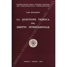La questione tedesca nel diritto internazionale - Aldo Bernardini - copertina