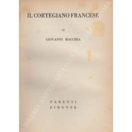 Il cortegiano francese - Giovanni Macchia - copertina