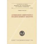 Autorizzazione amministrativa e situazioni giuridiche soggettive