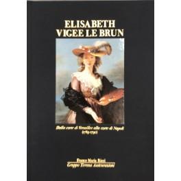 Elisabeth Vigee Le Brun. Dalla corte di Versailles alla corte di Napoli (1789-1790) - copertina