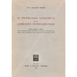 Il problema giuridico della comunità internazionale. Studio giuridico-morale sulla dichiarazione dei diritti e doveri fondamentali degli Stati elaborata dagli organi delle Nazioni Unite - Giacomo Maurini - copertina