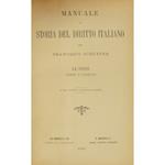 Manuale di storia del diritto italiano. Le fonti leggi e scienza