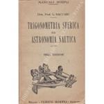 Trigonometria sferica ed astronomia nautica