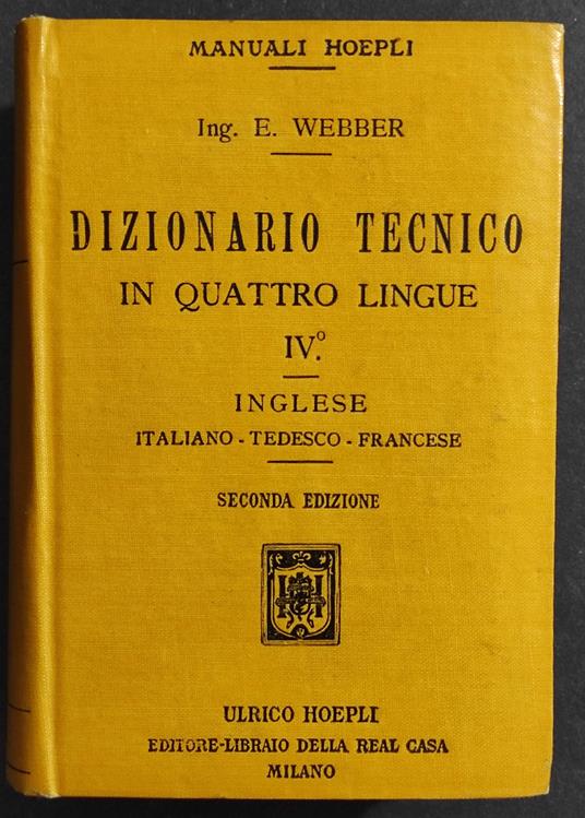 Dizionario Tecnico in Quattro Lingue IV - Edoardo Webber - copertina